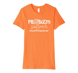 Problem Solver Math Teachers Women Gift Premium T-Shirt