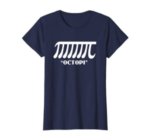 Funny Math Pi T-Shirt - Octopi Octopus Pi Pun Joke Tee