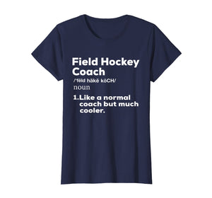 Field Hockey Coach Definition Tshirt | Thank You Teacher Tee