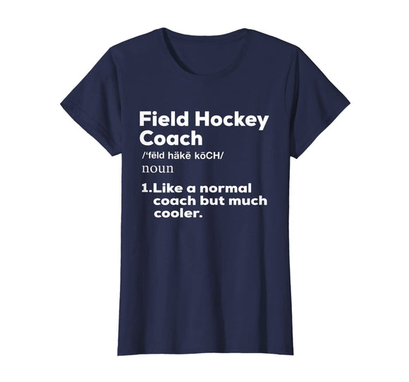 Field Hockey Coach Definition Tshirt | Thank You Teacher Tee