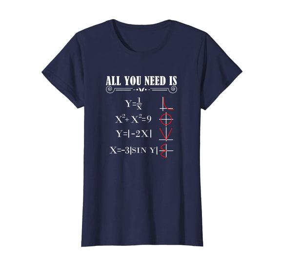 All You Need is Love Math Equation Algebra Calculus Shirt