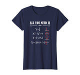All You Need is Love Math Equation Algebra Calculus Shirt