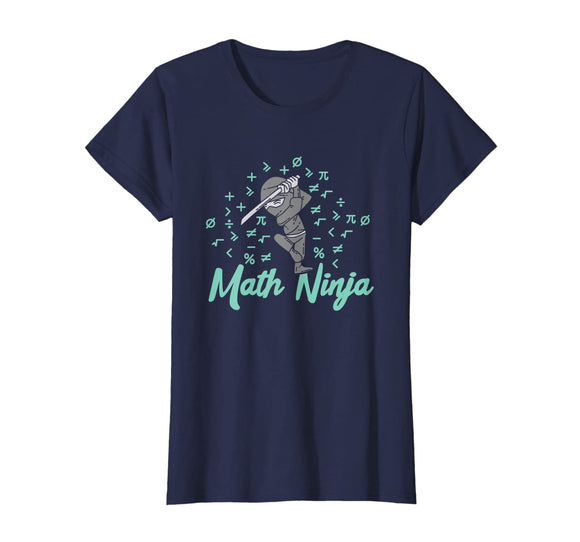 Funny Math Ninja Mathematics Teacher Student Gift T-Shirt