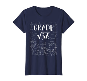 6th Grade Math Square Root Of 36 Back To School Shirt Gift