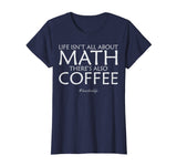 Funny Math Teacher T-shirts - Math and Coffee