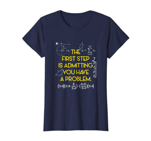 FUNNY MATHS T-SHIRT Have A Problem Math Teacher Student
