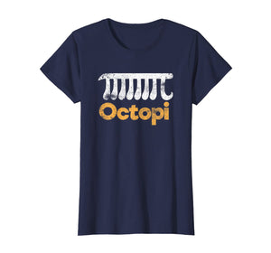 Octopi Funny Math Nerd Geometry Algebra Octopus Pi Gift T-Shirt