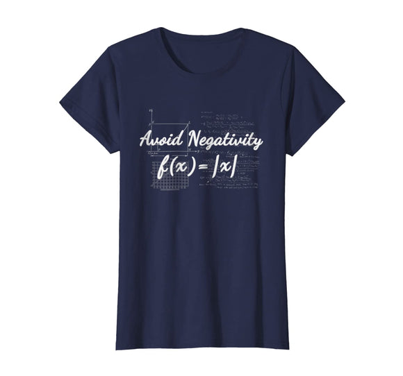 Avoid Negativity Math T-Shirt - Funny Math Teacher Gift
