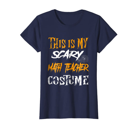 This Is My Scary Math Teacher Costume T-Shirt