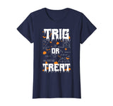 Funny Halloween Math Teacher Trig Or Treat School T-Shirt