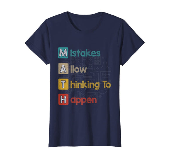 Mistakes Allow Thinking To Happen Math Definition Math Lover T-Shirt