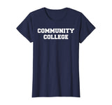 Community College Funny T-Shirt