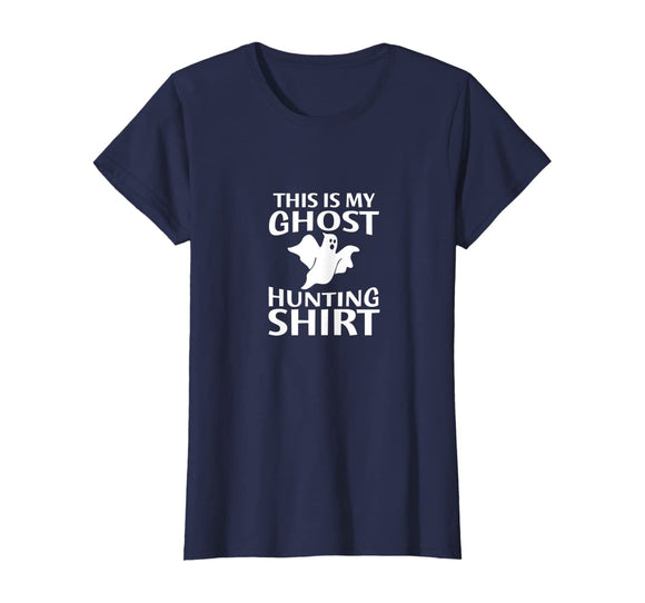 Funny Ghost Hunter Shirt for Paranormal Ghost Hunting T-Shirt