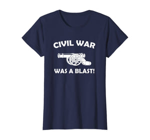 Civil War It Was A Blast Funny History Teacher T-Shirt