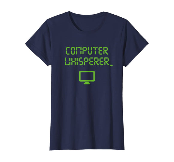 Computer Whisperer Shirt Tech Support Nerds Geeks Funny IT T-Shirt