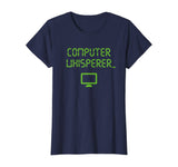 Computer Whisperer Shirt Tech Support Nerds Geeks Funny IT T-Shirt