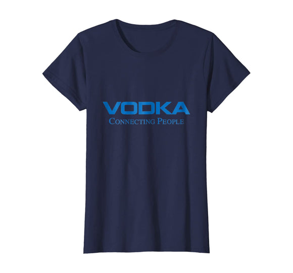 Vodka Connecting People Funny Adult Humor T-shirt