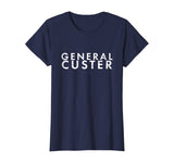 American History T Shirts General Custer