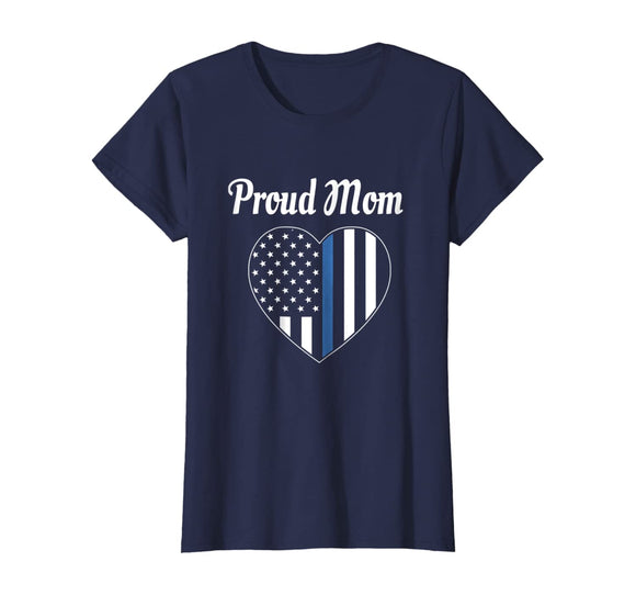 Police Mom Shirt - Law Enforcement Gift T-shirt Proud Mom