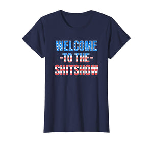 Welcome to the Shitshow USA Flag Funny 4th Of July Drinking T-Shirt