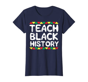 Teach Black History T-Shirt Teacher School African Tribal T-Shirt