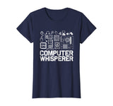 Computer Whisperer Shirt IT Tech Support Nerds Geek T-Shirt