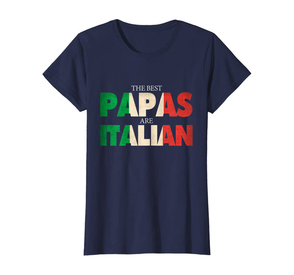 Funny Italian Papa Gift Best Papas Are Italian Flag