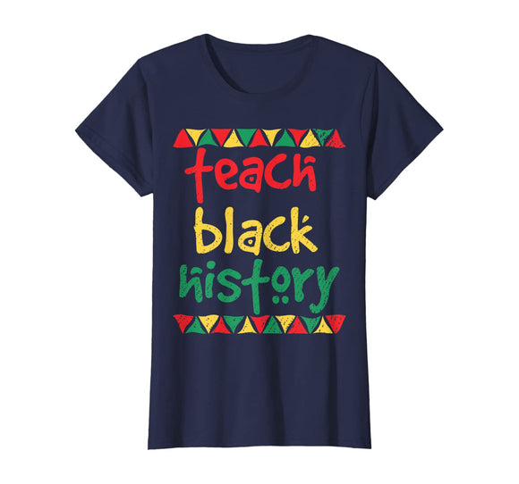 Teach Black History, Month School Teacher Gift T-Shirt