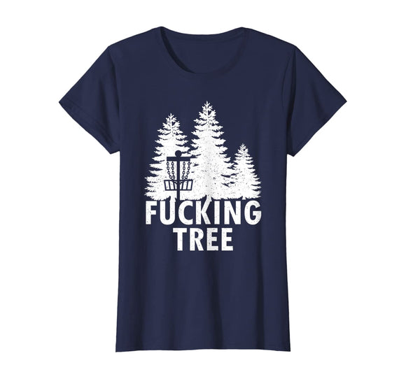 Disc Golf Fucking Tree Shirt Funny Frolf Tee
