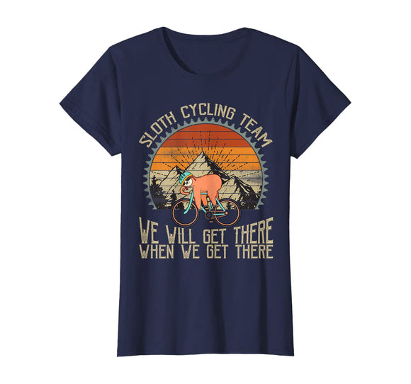 Sloth Cycling Team We Well Get There When We Get There T-Shirt