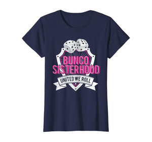 Bunco Sisterhood United We Roll Funny Game Night Tee T-Shirt