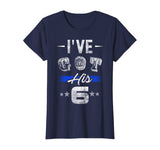 Thin Blue Line - I've Got His Six T-Shirt