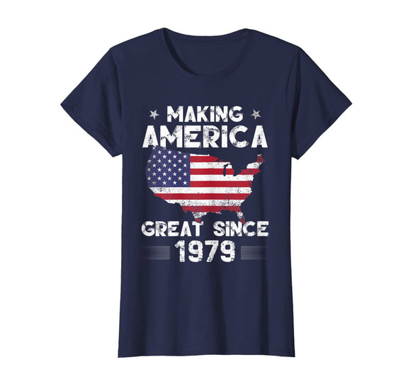Vintage 40th Birthday Gift Making America Great Since 1979