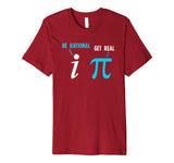 Be Rational Get Real Funny Math Joke Statistics Pun Premium T-Shirt
