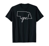Ope Nebraska Shirt Funny Midwest Culture Phrase Saying Gift