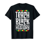 Teach Black History T-Shirt for Men Women Teacher Tribal T-Shirt