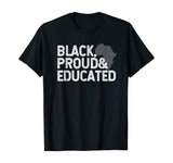 Black History Month T Shirt - Black Proud Educated Gift Tee