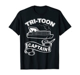 Tri-Toon Captain Funny TriToon Boating Pontoon Boat T-Shirt