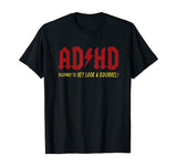 ADHD Highway To Hey Look A Squirrel T-shirt