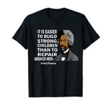 Frederick Douglass Quote Black History Month T-Shirt