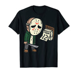 Friday 12th Funny Halloween Horror Movie Humor T-Shirt