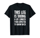 Funny Present For Leg Amputee T-Shirt