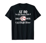 Funny 80th Birthday Gift T Shirt - 80 Year Old Cards Shirt