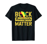 Black Therapists Matter T-Shirt Africa History Month School