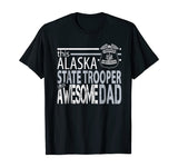 Police Dad Alaska State Trooper Shirt Alaska State Police