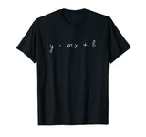 y = mx + b T-Shirt