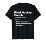Field Hockey Coach Definition Tshirt | Thank You Teacher Tee