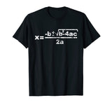 Quadratic Formula for Math class T-Shirt