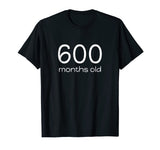 Funny 600 Months Old 50th Birthday T-Shirt Math Geek Gift