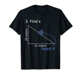 Funny Find X T-Shirt Math Pun Science Student Humor Gift T-Shirt